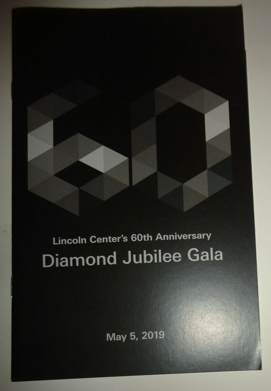 Lincoln Center's 60th Anniversary Diamond Jubilee Gala Program, May 5, 2019