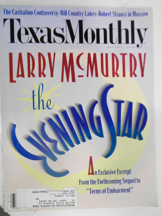 Texas Monthly Magazine - May 1992 [Larry McMurtry - The Evening Star]