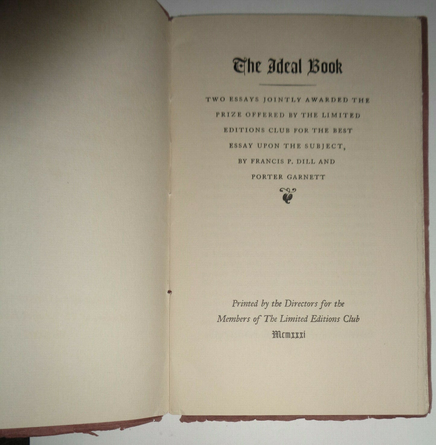 The Ideal Book: two essays jointly awarded the prize.. Limited Edtions Club 1931