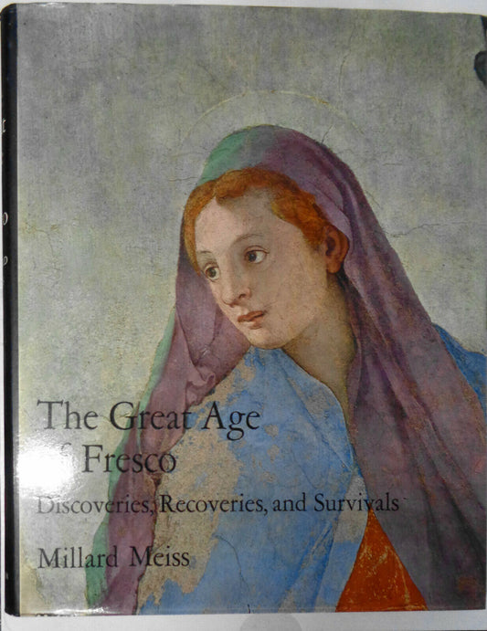 Millard Meiss The Great Age of Fresco - 1970. First Edition. Hardcover