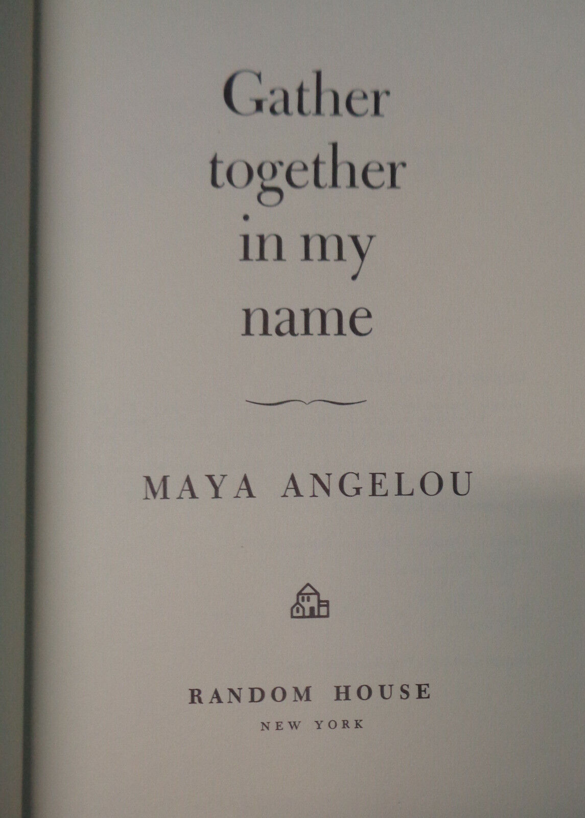 Gather Together in My Name by Maya Angelou (1974, Hardcover) 2nd printing