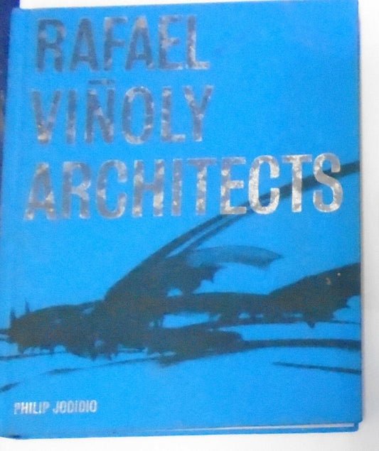 Rafael Vinoly Architects by Philip Jodidio - Signed 1st edition, 2011, Hardcover
