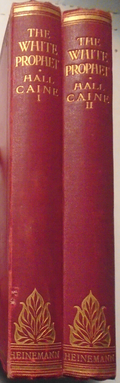 Hall Caine - The White Prophet - First edition 1909 + author SIGNED note - 2 Vol