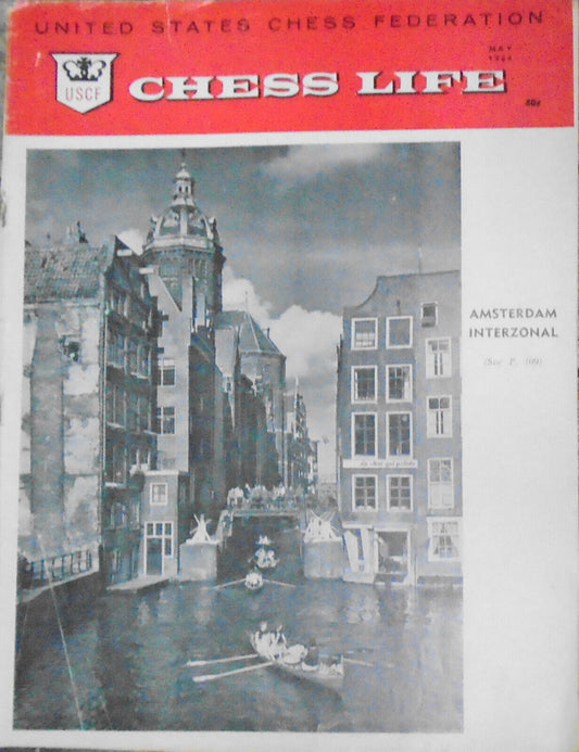 Chess Life, May 1964 : Bobby Fischer "exotic" photo; Amsterdam Interzonal, etc.