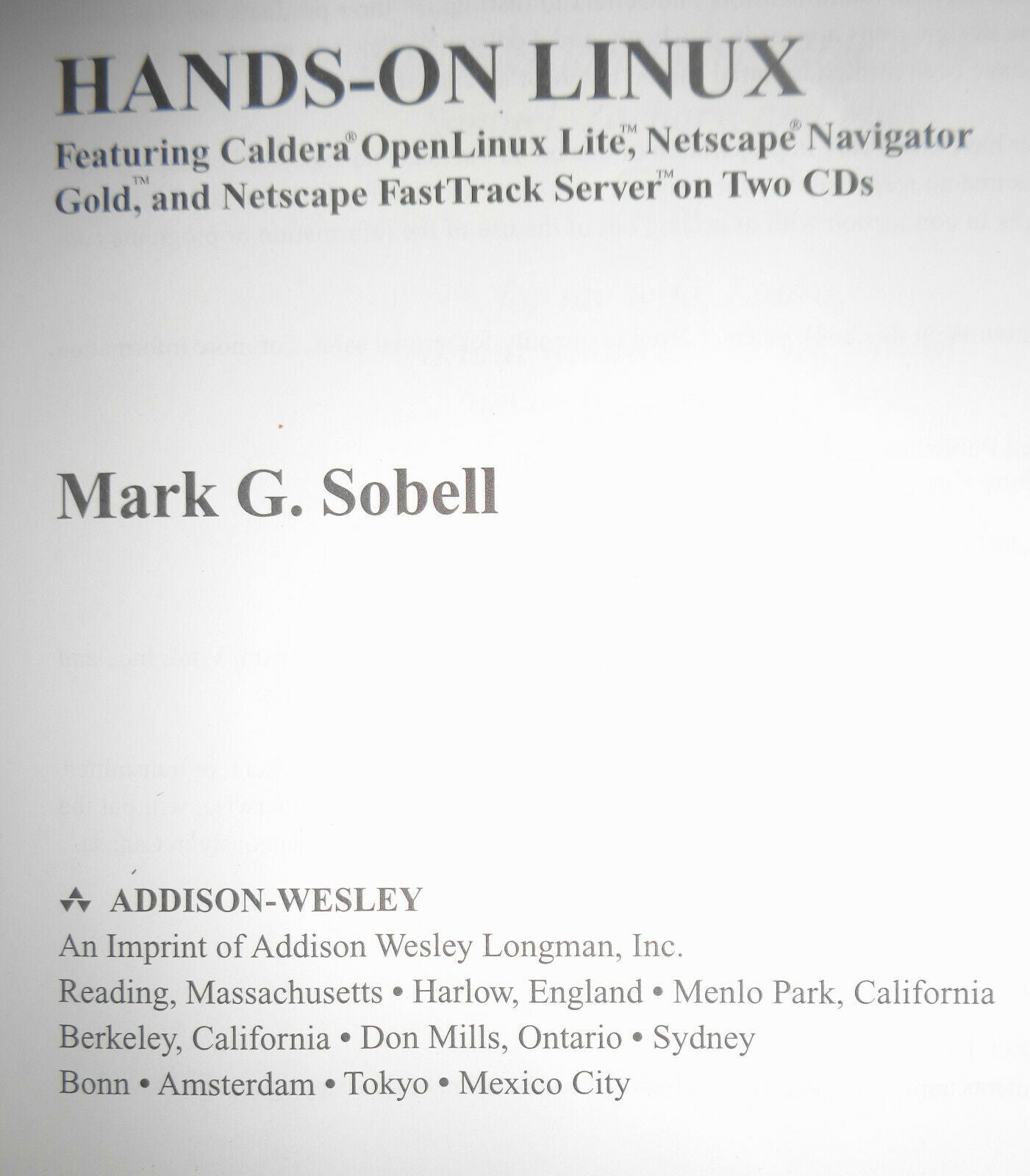 Hands-On Linux: Featuring Caldera OpenLinux Lite, Netscape Navigator.. on 2 Cds