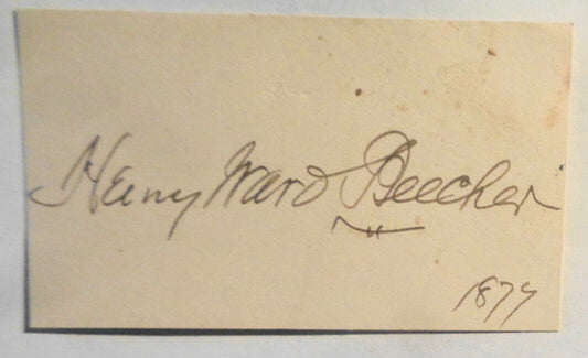 1877 Henry Ward Beecher - abolitionist, autograph signed handwritten card