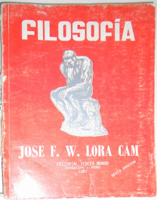 Filosofia, by Jose F W Lora Cam. 1987. Softcover. Tercer Mundo, Peru.