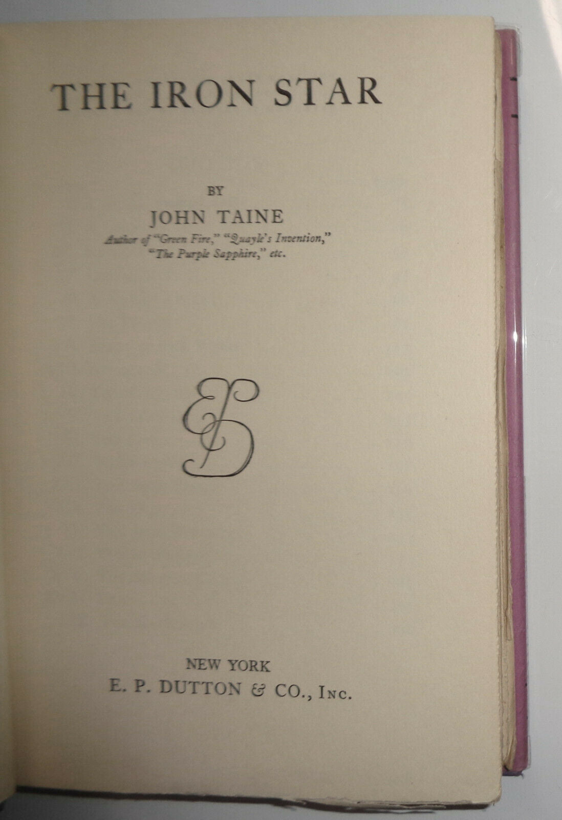 The Iron Star by John Taine [Eric Temple Bell]  First Edition 1930 Hardcover/ DJ