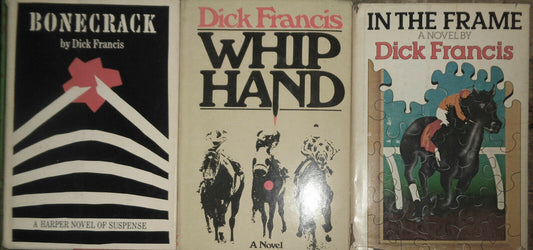 Dick Francis lot of 3 hardcovers : In The Frame, Whip Hand & Bonecrack