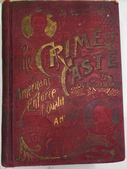 1893 The crime of caste in our country, Americans enforce equality. By Davenport