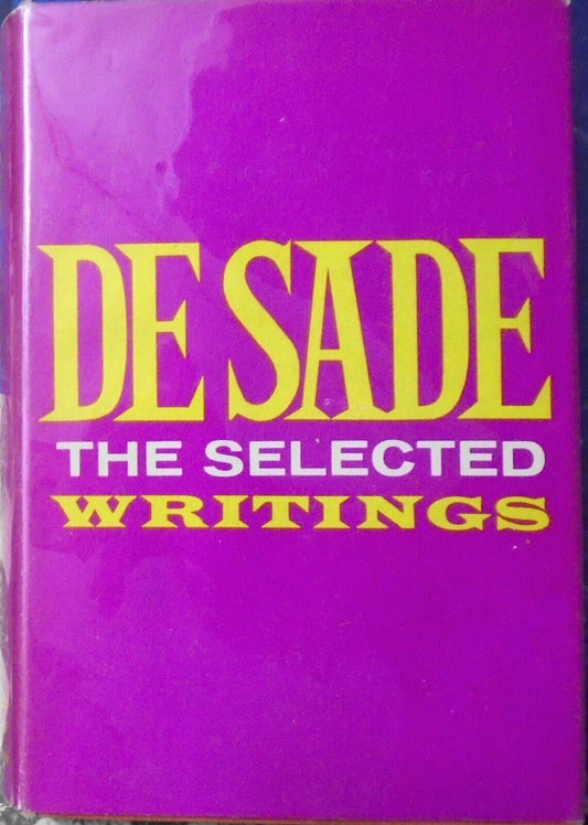 Marquis De Sade - The Selected Writings. Hardcover/DJ, 1954.