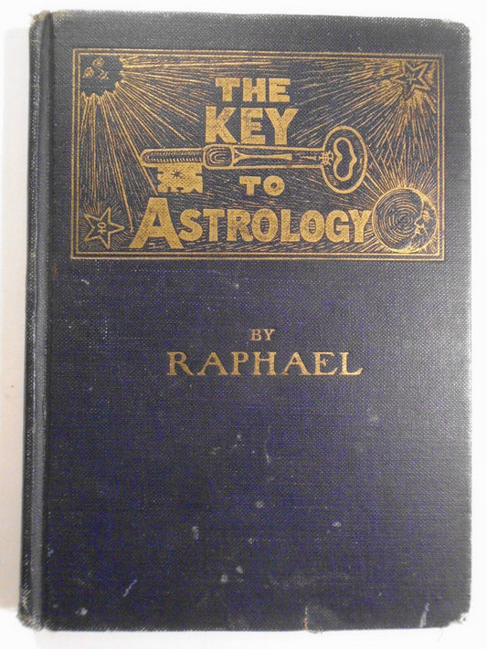 Raphael. Key to astrology containing a complete system of genethliacal astrology
