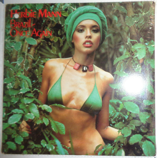Herbie Mann : BRAZIL ONCE AGAIN / BRASIL OUTRA VEZ  - LP - SEALED. MINT. 1978