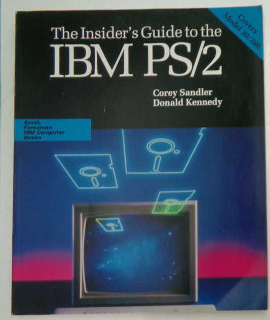 Insider's Guide to the IBM PS/2, by Corey Sandler; Donald Kennedy. Pristine.