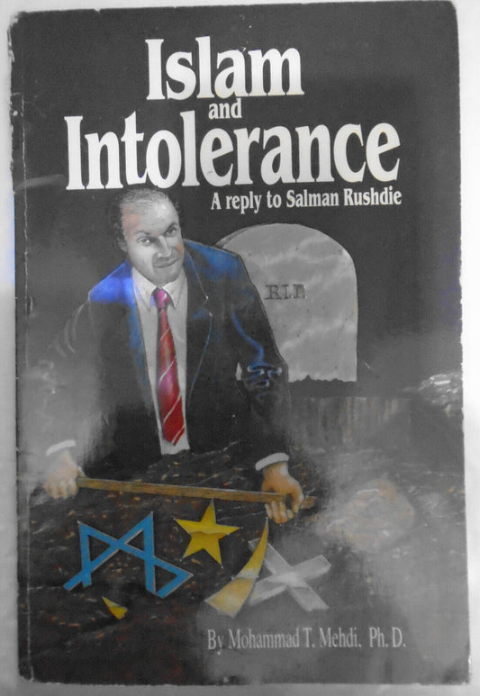 Islam And Intolerance by Mohammad T Mehdi Reply To Salman Rushdie - SIGNED 1989