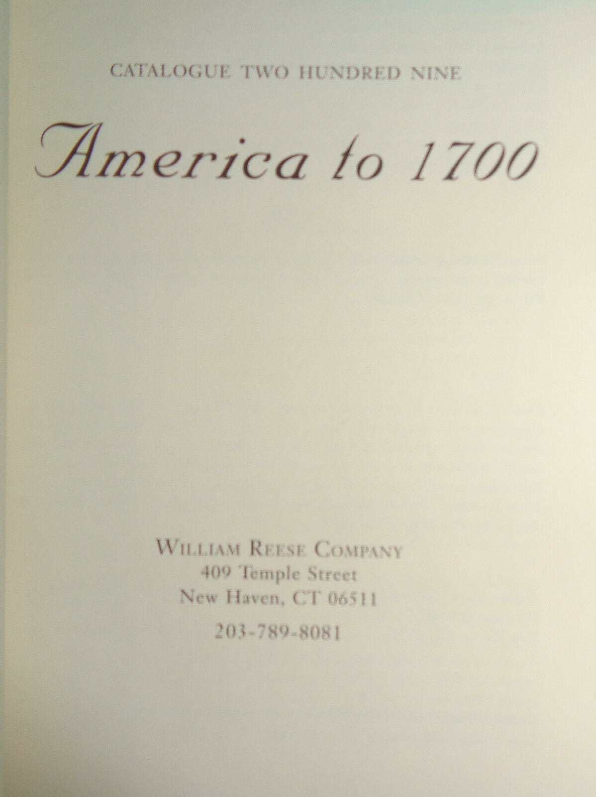 America to 1700 William Reese Company Catalogue 209 [Americana before 1701] 2001