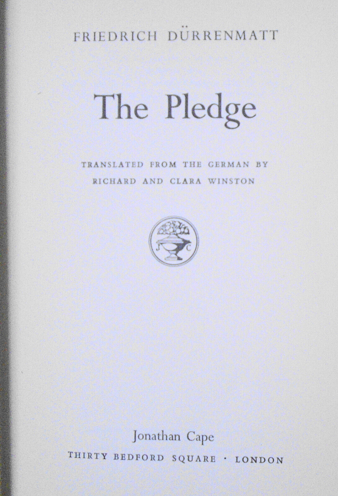 The Pledge, by Friedrich Durrenmatt. First edition. 1959. Jonathan Cape, London