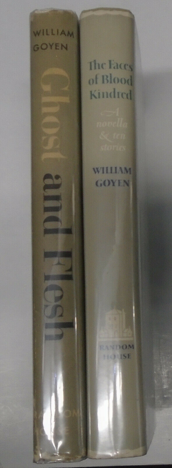 William Goyen : Ghost And Flesh / The Faces Of Blood Kindred - First editions HC