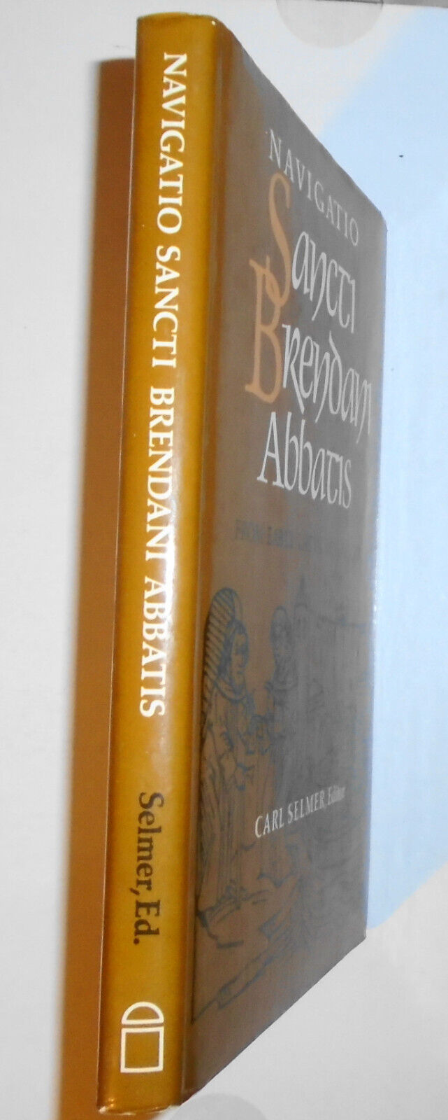 Navigatio Sancti Brendani Abbatis: From Early Latin Manuscripts, by Carl Selmer