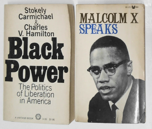 Black Power, by Stokeley Carmichel & Malcolm X Speaks - 1967, 1966 originals