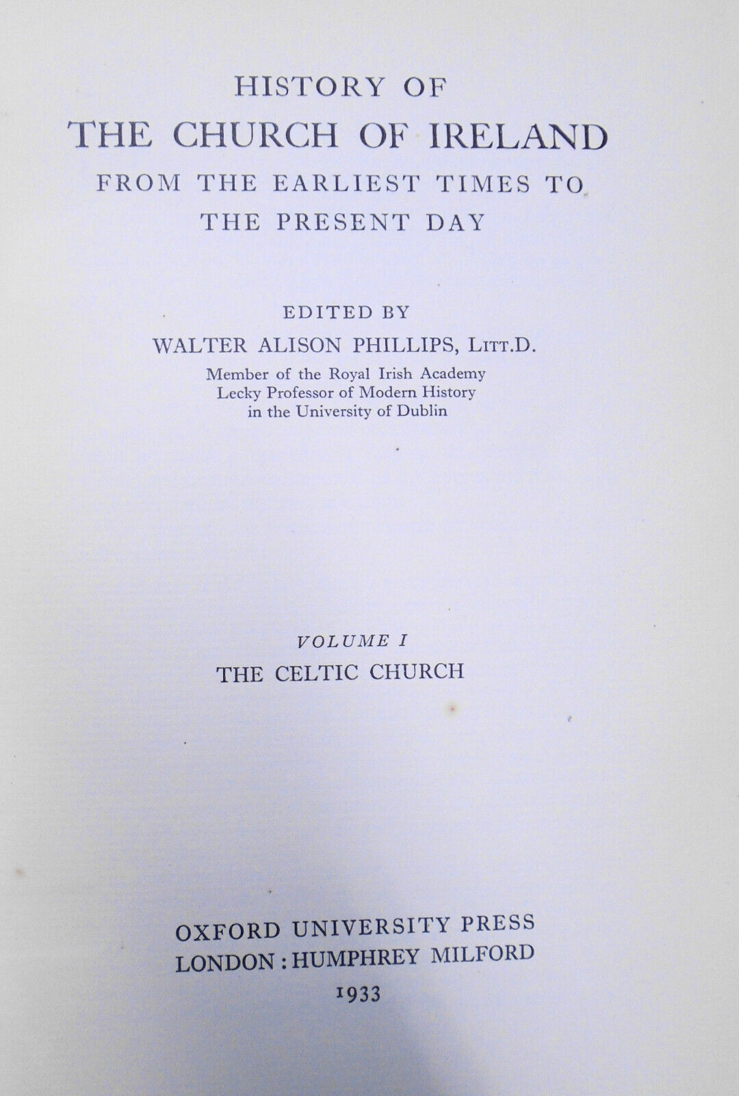 History of the Church of Ireland [3 volumes], by Walter Alison Phillips, 1933/34
