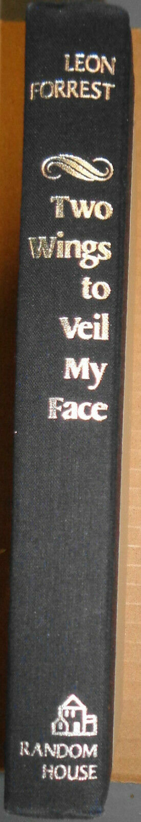 TWO WINGS TO VEIL MY FACE By Leon Forrest. First Edition 1983. Hardcover/DJ