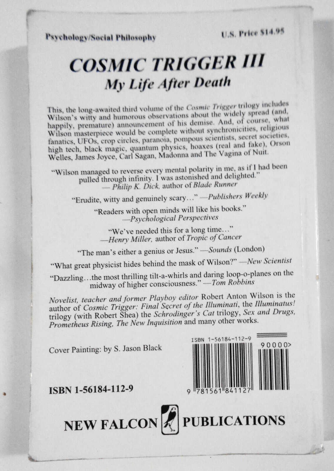 Cosmic Trigger III : My Life after Death by Robert A. Wilson (1995, Trade Paperb