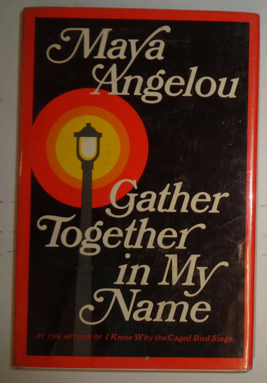 Gather Together in My Name by Maya Angelou (1974, Hardcover) 2nd printing