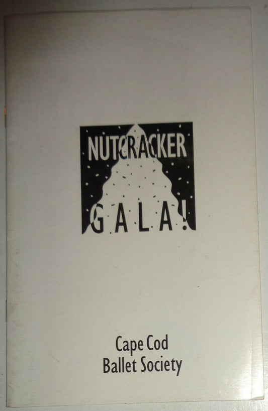 NUTCRACKER GALA! PROGRAM - CAPE COD BALLET SOCIETY - DEC 20 - 22, 1996