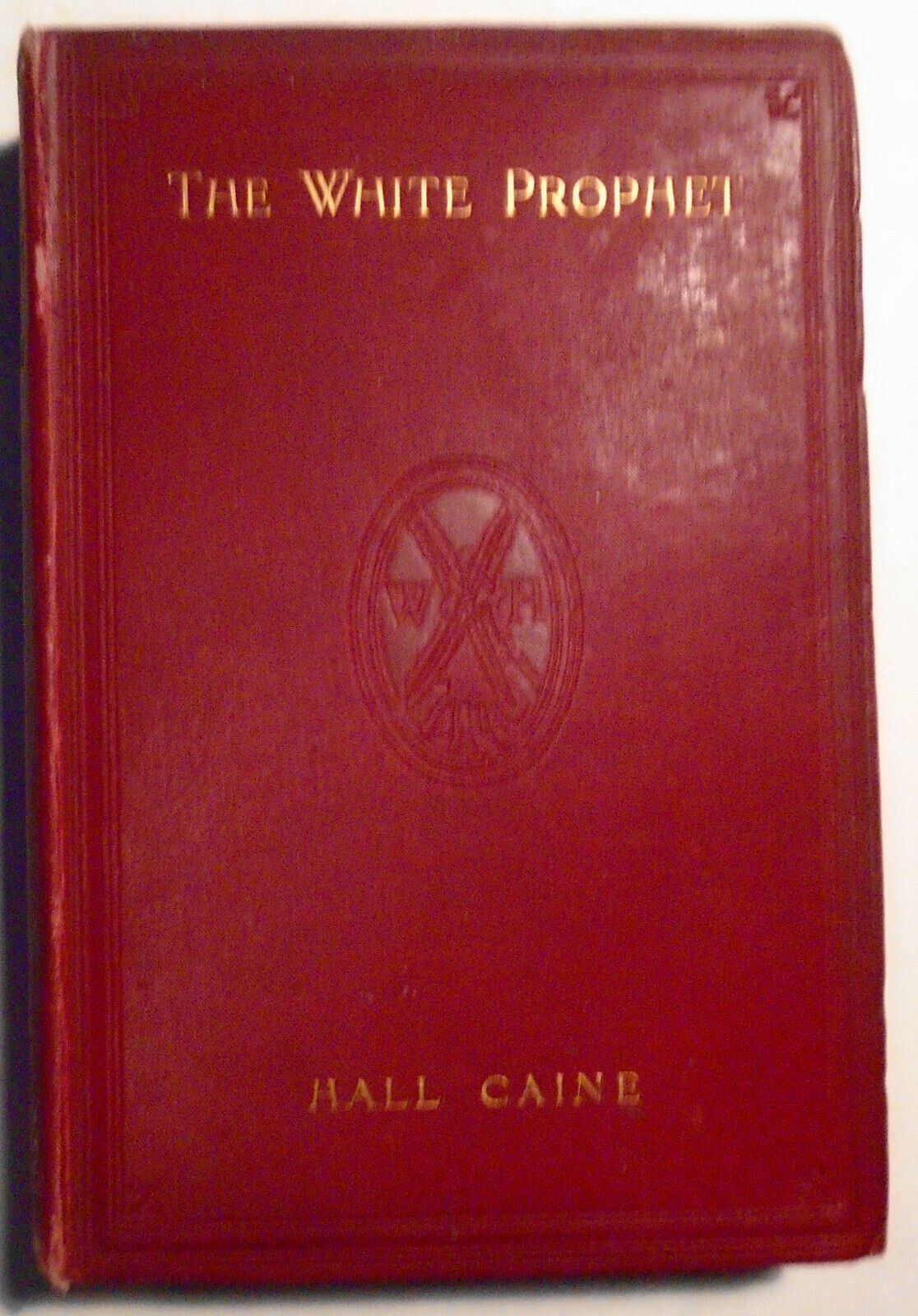 Hall Caine - The White Prophet - First edition 1909 + author SIGNED note - 2 Vol