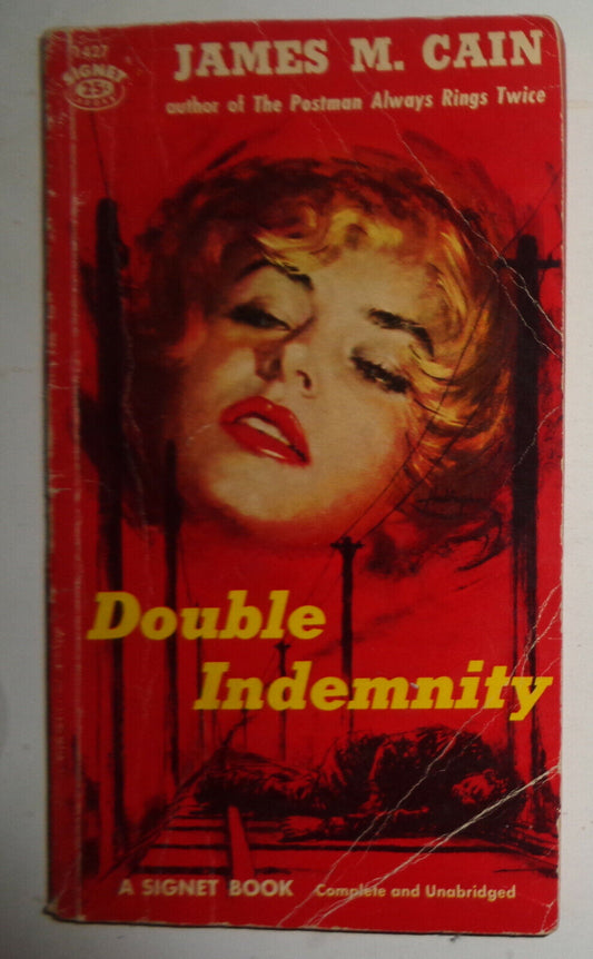 Double Indemnity  by James M. Cain, Signet 1427 paperback 1957