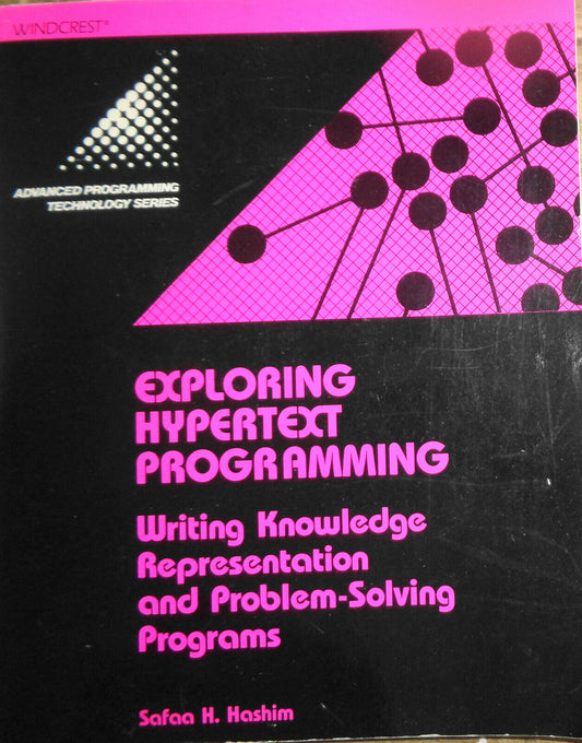 Exploring hypertext programming, by Safaa H Hashim. 1990