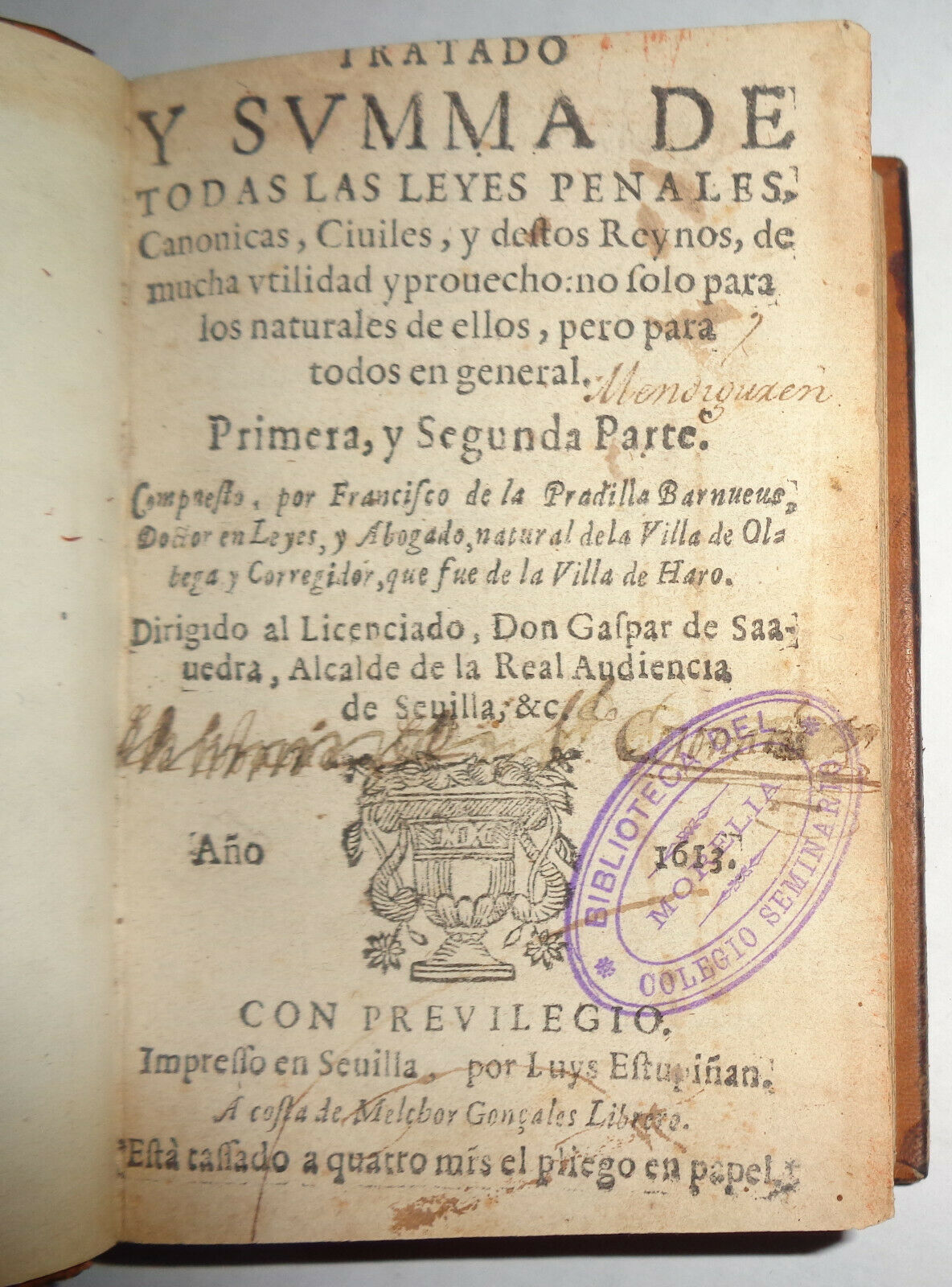 1613 PRADILLA BARNUEVO, FRANCISCO DE Tratado y summa de todas las leyes penales