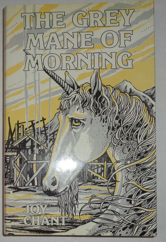 The Grey Mane of Morning, by Joy Chant. First Edition 1977. Allen & Unwin