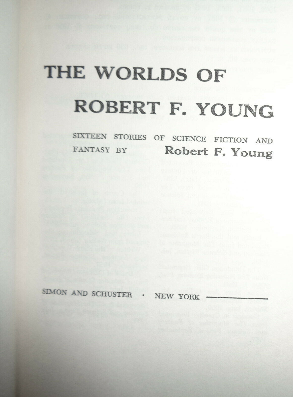 The worlds of Robert F. Young : Sixteen stories ... First Edition 1965 HC/DJ