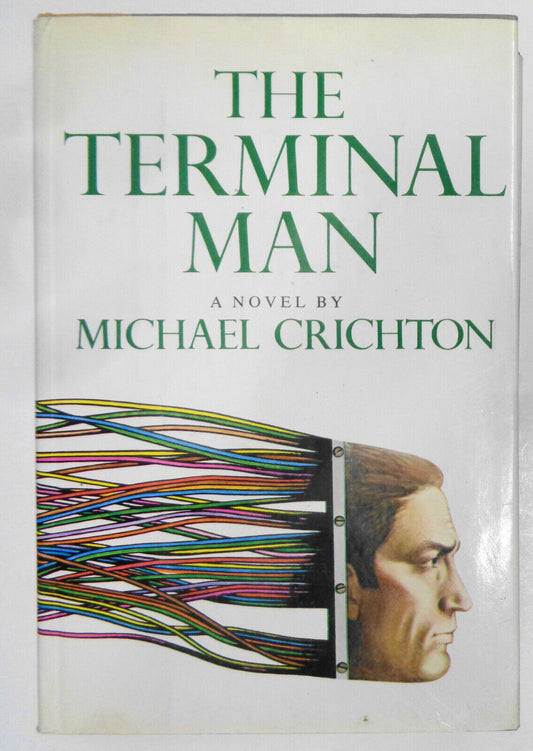 Michael Crichton The Terminal Man. First and second printings before publication